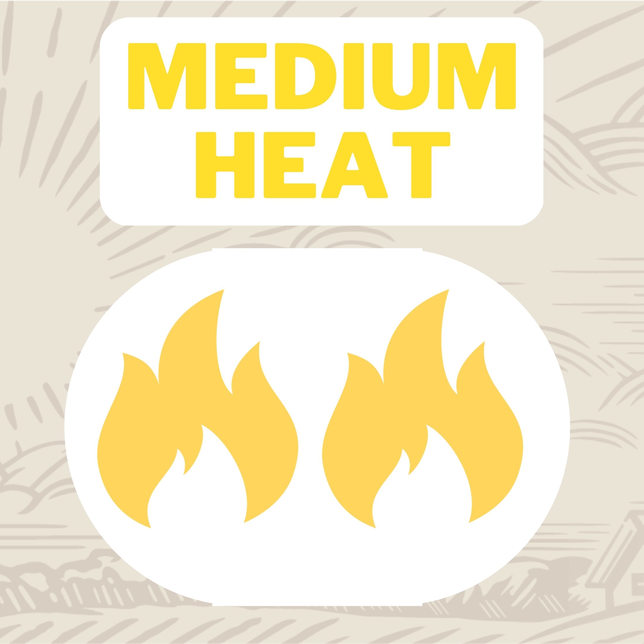Heat Level: Medium Heat and Semi-Spicy