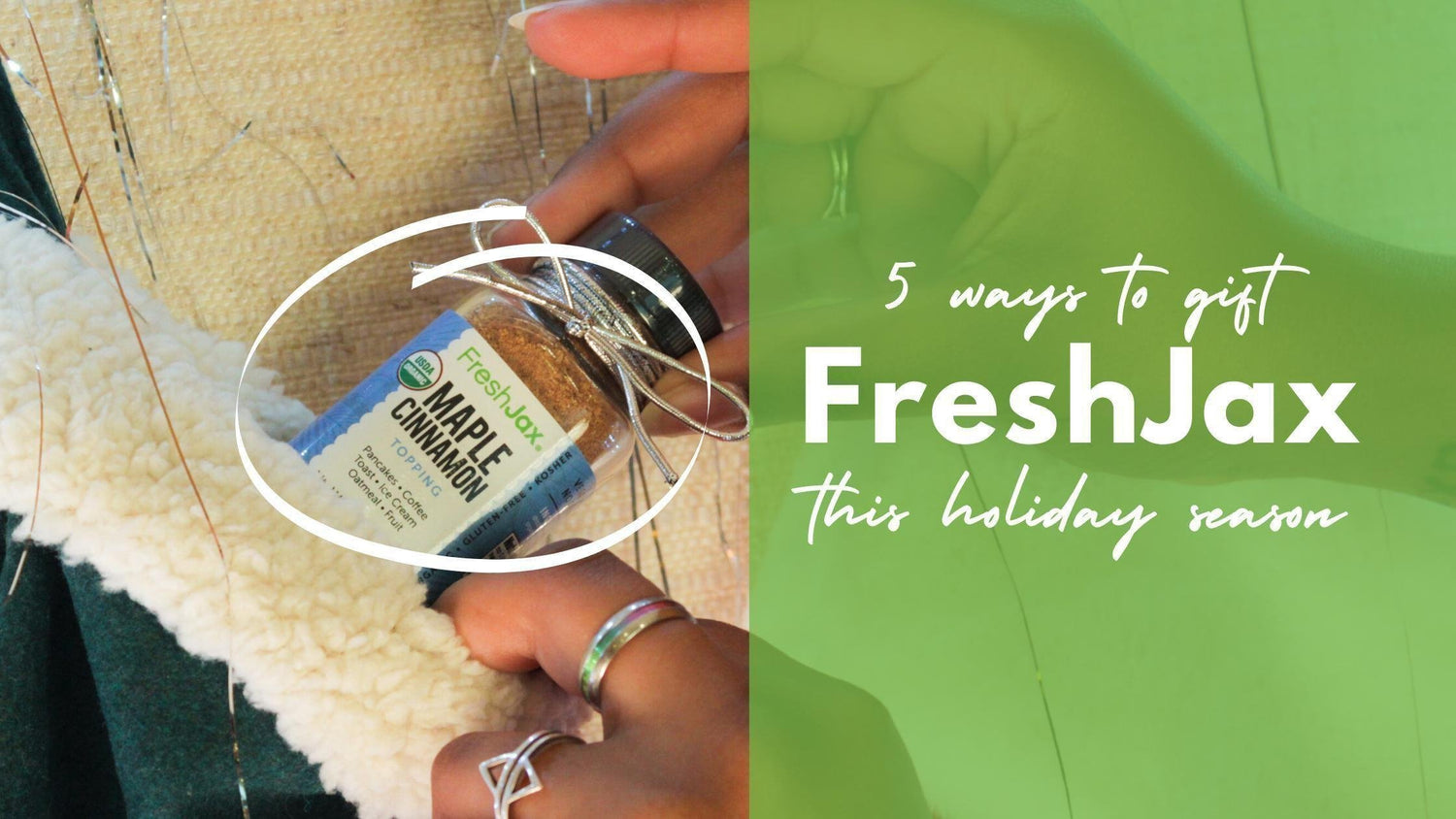 5 ways to gift freshjax organic spices as holidays gifts