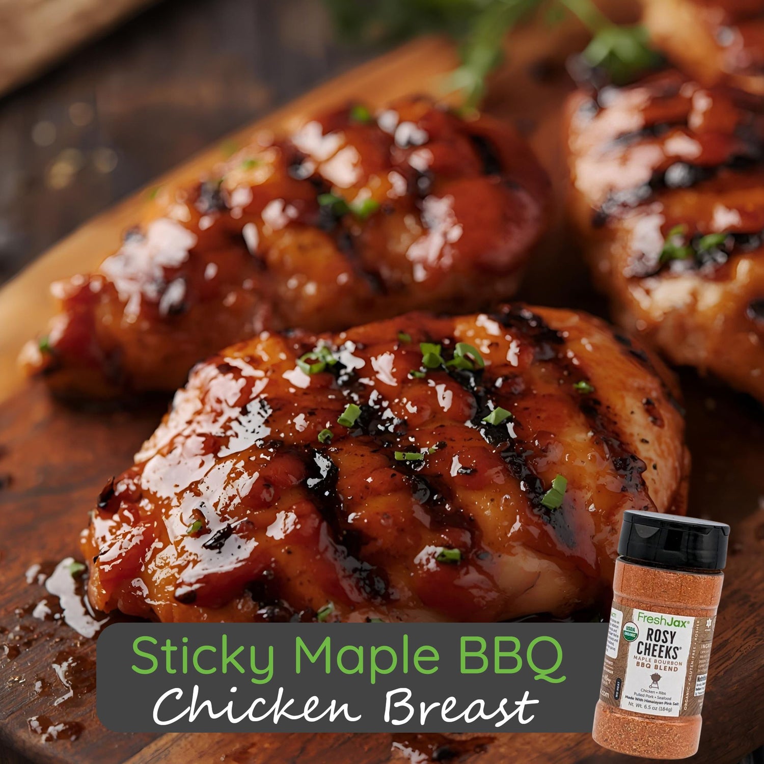 Sticky Maple BBQ Chicken Breasts