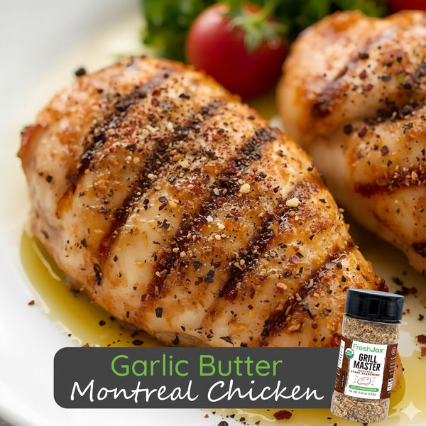 Garlic Butter Montreal Chicken