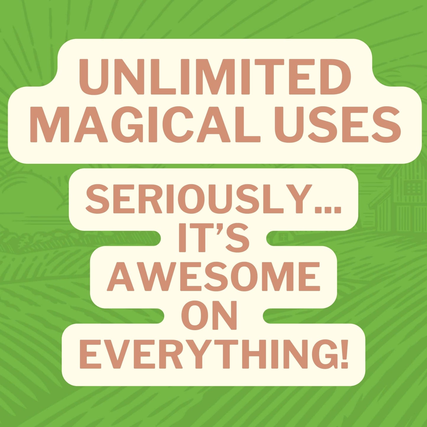  Uses : Seriously... Awesome on Everything
