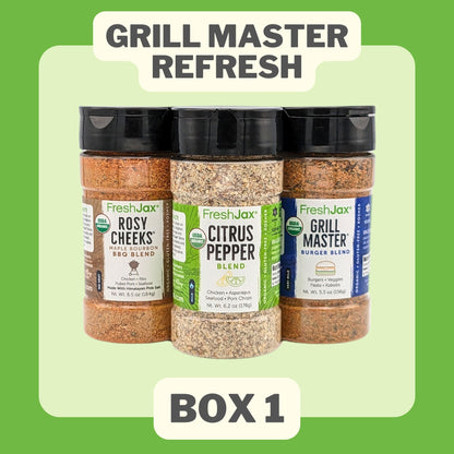Flavors in the First Grill master ReFresh : Rosy Cheeks, Citrus Pepper, Grill Master Burger Blend