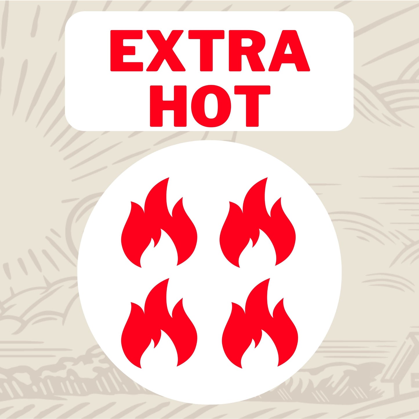 Heat Level: Extra Hot
